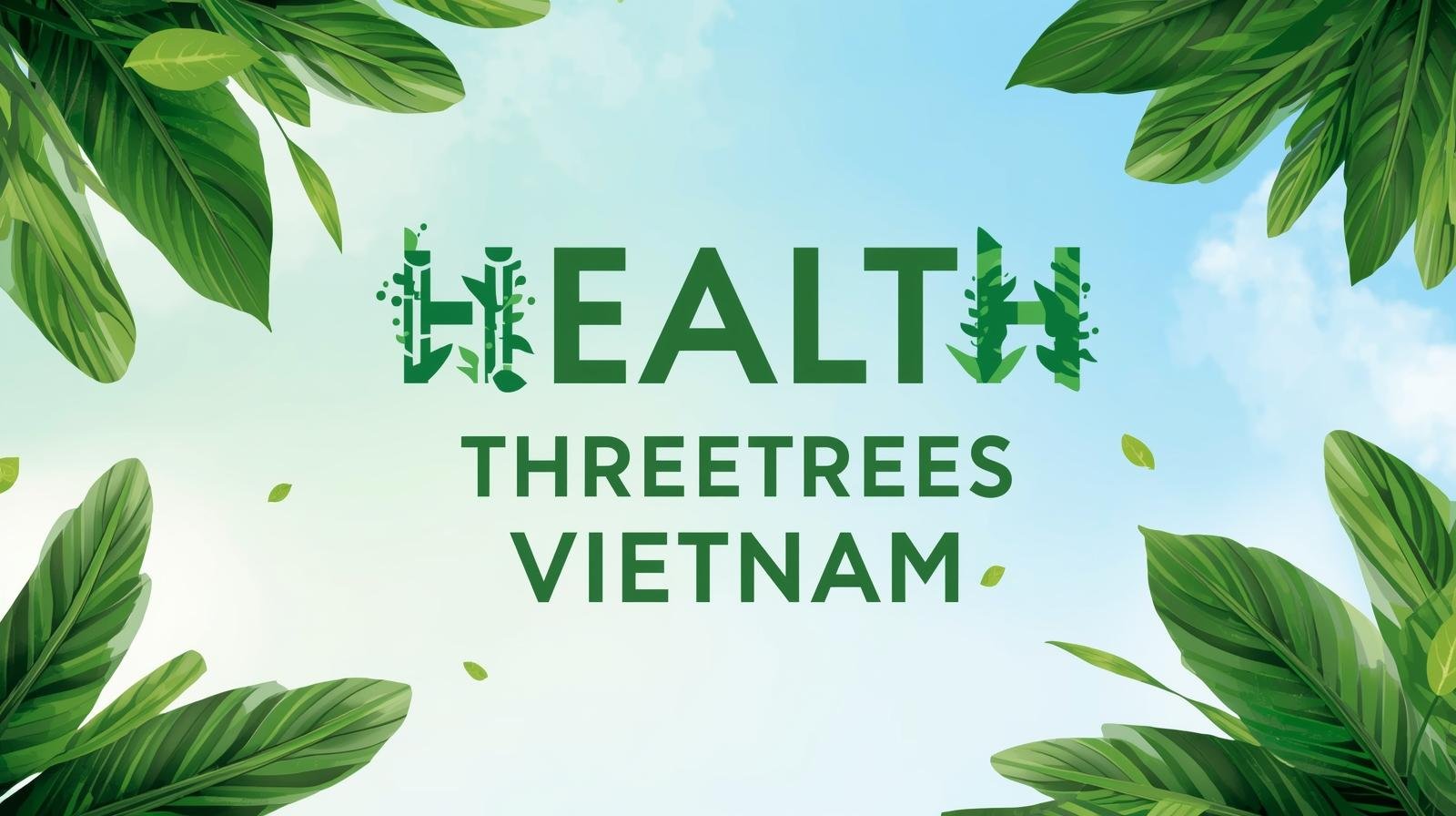 Health Threetrees Vietnam | Trusted Wellness Tips, Natural Remedies & Healthy Living